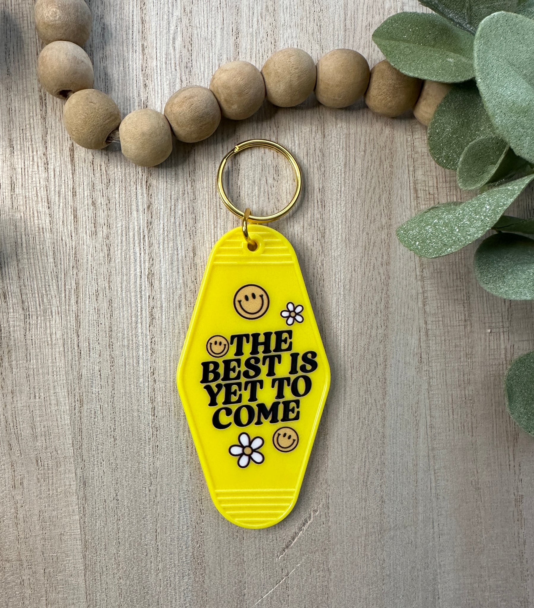 The best is yet to come motel keychain